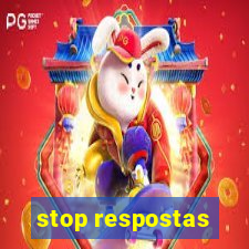 stop respostas